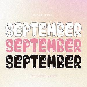 SEPTEMBER fonts - Groovy Font, Cute Font , Cricut Fonts, Procreate Fonts, Fonts for Cricut, Bubbly Font , Valentine font