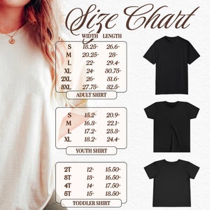 May include: Size chart for adult, youth, and toddler shirts. The chart shows the width and length measurements in inches for each size. The chart is divided into three sections: Adult Shirt, Youth Shirt, and Toddler Shirt.