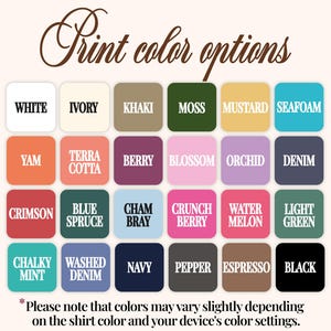 May include: A chart showing 20 different color options for print designs. The colors are arranged in four rows of five colors each. The colors include white, ivory, khaki, moss, mustard, seafoam, yam, terra cotta, berry, blossom, orchid, denim, crimson, blue spruce, cham bray, crunch berry, water melon, light green, chalky mint, washed denim, navy, pepper, espresso, and black.