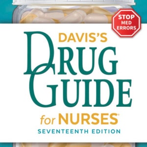 May include: A clear jar filled with yellow and white capsules, with a white lid. The label reads "Davis's Drug Guide for Nurses, Seventeenth Edition" in teal and yellow. A red octagon with "Stop Med Errors" is also visible.