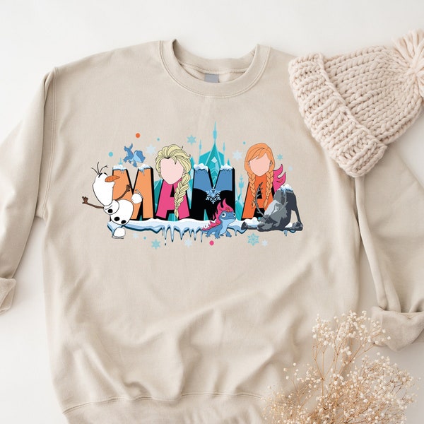 Disney Frozen Mama Sweatshirt, Princess Mom Shirt, Snowman Olaf Mom Shirt, Disneyland Elsa and Anna Mama Shirt, Mother's Day Shirt