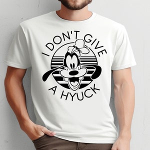 I Don&#39;t Give A Hyuck T-Shirt, Disney Goofy Dog Sweatshirt, Magic Kingdom Tee, Disney Family Trip Shirt, Disney Kids Shirt, Disney Dog Shirt
