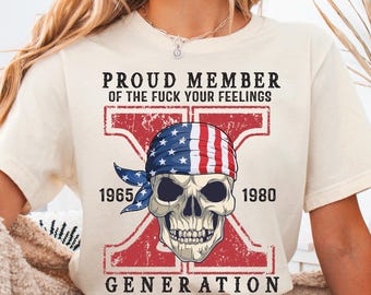 Maglietta "Membro orgoglioso della generazione X", maglietta "Membro orgoglioso della generazione F*ck Your Feelings", maglione con teschio divertente, maglietta del 4 luglio, maglietta USA Gen-X