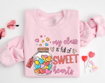 Teacher Valentine Shirt, My Class Is Full Of Shirt, Teacher Life Tee, School Party Shirt, Teacher Love Heart Tee, Teacher Valentines Shirt