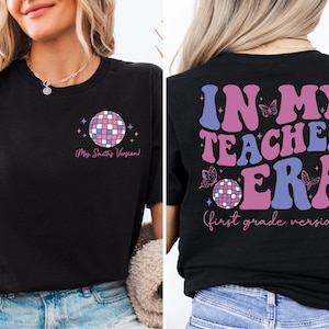 In my teacher Era Shirt, Personalized In My Teacher Era Sweatshirt, Teacher Custom Sweatshirt, Teacher Era Shirt, Back to School Shirt