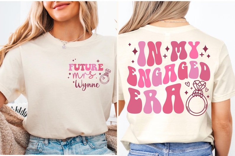 May include: A white t-shirt with pink and red text that says "Future Mrs. Wynne" on the front and "In My Engaged Era" on the back. The text is in a retro font style with a ring and diamond graphic.