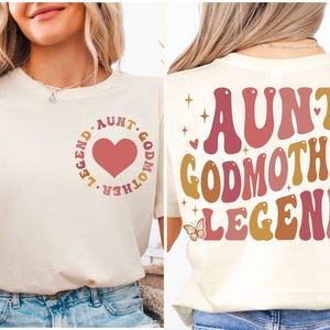 Aunt Godmother Legend Sweatshirt, Funny Godparent Shirt, Aunt Shirt, Aunt Godmother Legend Shirt, Mothers Day Shirt, Godmother Baptism Shirt