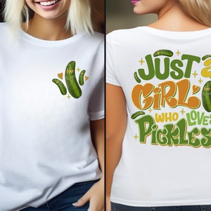 Just A Girl Who Loves Pickles Shirt, Pickle Lover Girls Shirt, Just a Girl Who Loves Pickles Shirt, Funny Pickle Shirts, Pickle Lovers Tee image 4