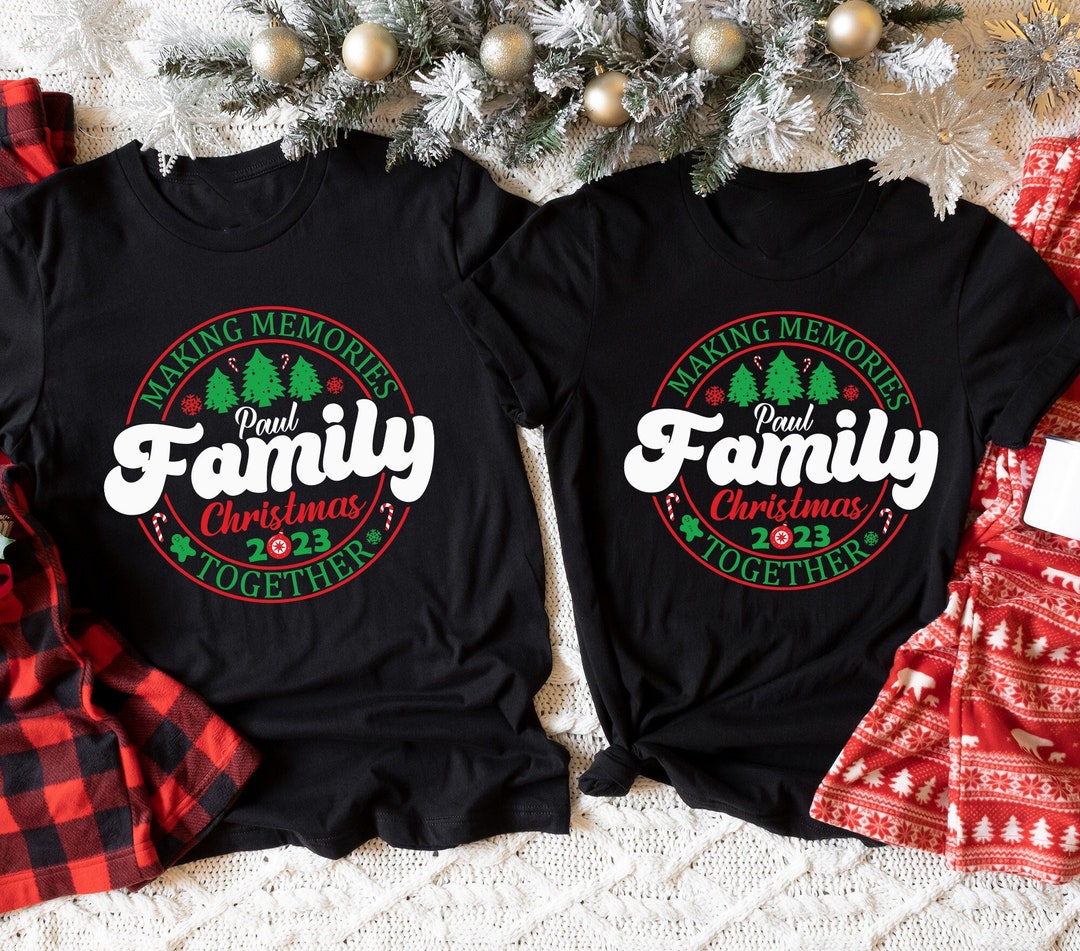 Custom Family Christmas 2023 Tshirts, Making Memories Christmas Family Tshirt, Personalized