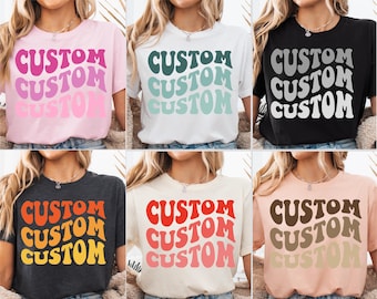 Personalized Wavy Letters Shirt, Custom Retro Shirt, Custom Text Shirts, Concert Outfit, Gift For Fan Girl, Your Text Shirt