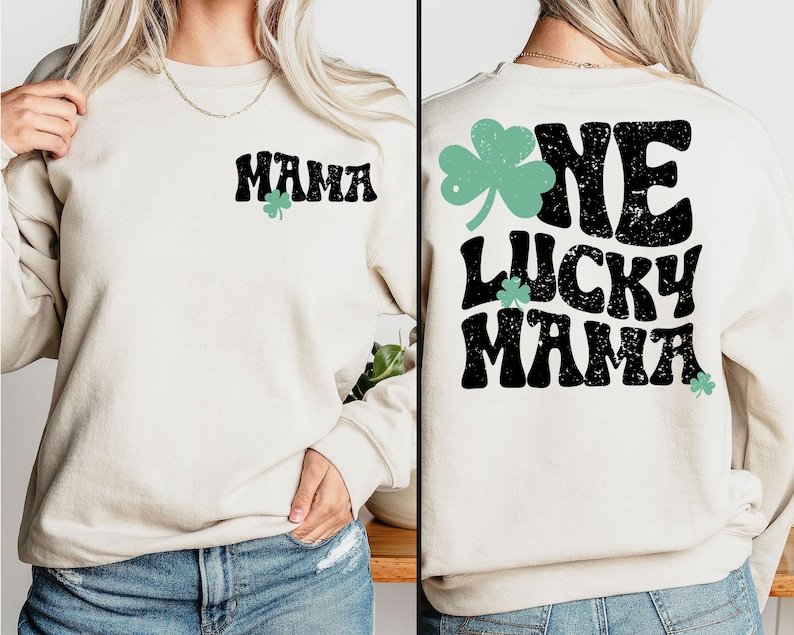 One Lucky Mama Shirt, St Patrick's Day Mama Sweatshirt, Lucky Mom Shirt, Mom Irish Shirt, Mama Clover Shirt, Mom Shamrock Shirt image 1
