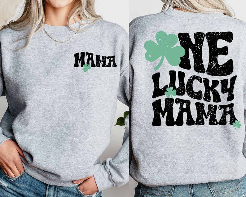 One Lucky Mama Shirt, St Patrick's Day Mama Sweatshirt, Lucky Mom Shirt, Mom Irish Shirt, Mama Clover Shirt, Mom Shamrock Shirt image 3