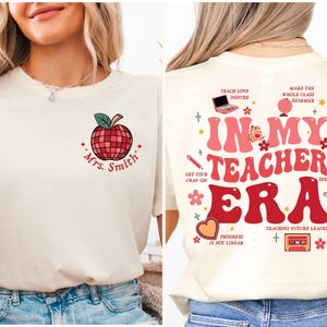 In My Teacher Era Sweatshirt, Custom Teacher Tee, Teacher Appreciation Shirt, Teacher Life Shirt, 100 Days Of School Shirt