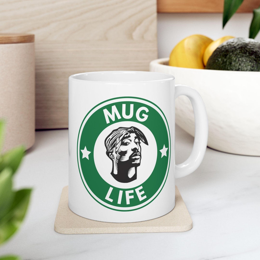 Tupac Mug Life Ceramic Mug Rap Music Lover Gift Hip Hop Lover Mug ...