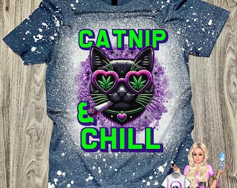 Catnip and Chill Shirt, Black Cat Stoner Shirt, Catnip and Chill 420 Shirt, Cat Lover Shirt, Black Cat Shirt, 420 Friendly Shirt