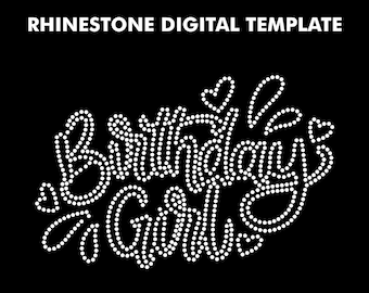 Download Rhinestone Design Birthday Girl, Rhinestone Templates Cricut Digital File Svg, Eps, Ai, Dxf, Png, Jpg