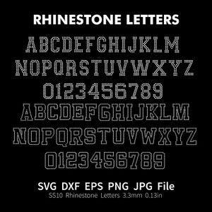 May include: Rhinestone letters and numbers in uppercase, with a white outline on a black background. The letters and numbers are made of small white dots. The text "Rhinestone Letters" is at the top of the image. The text "SVG DXF EPS PNG JPG File" is at the bottom of the image. The text "SS10 Rhinestone Letters 3.3mm 0.13in" is below the text "SVG DXF EPS PNG JPG File".