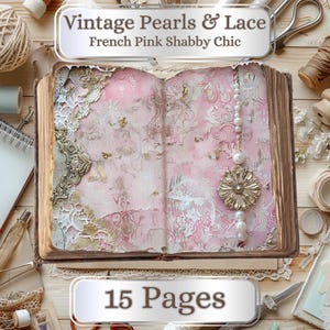 15 pages. Perles et dentelle vintage. Papier numérique rose Shabby Chic Junk Journal, 11 x 8,5 pouces, couvertures de journaux, fabrication de cartes
