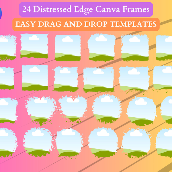 Bleach Effect Distressed Edge Canva Frames. 24 Frames. Fill Your Own Design In Canva.  Use For Photos, Images or As Backgrounds