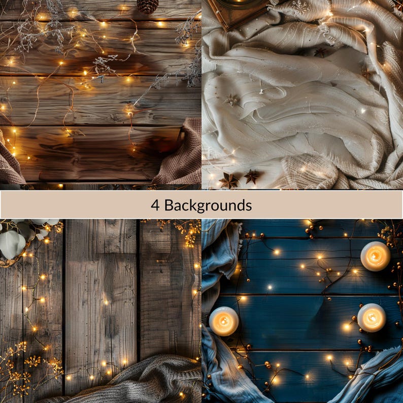 May include: Four different backgrounds featuring warm, cozy textures and twinkling lights. The backgrounds include a rustic wooden surface, a soft white blanket, a dark blue wooden surface, and a brown knitted blanket.
