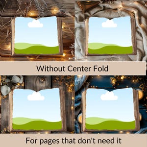 May include: A collage of four images showing a book with a center fold. The book is open and has a blue sky with a white cloud and green hills on the inside. The book is surrounded by string lights and a wooden background. The text "Without Center Fold" is below the top two images and the text "For pages that don't need it" is below the bottom two images.