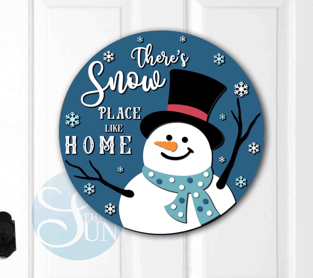 There's Snow Place Like Home SVG, Snowman Door Hanger SVG, DIGITAL ...