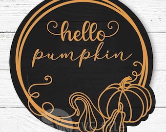 Hello Pumpkin Sign, Glowforge Laser Cut File (Digital Download)