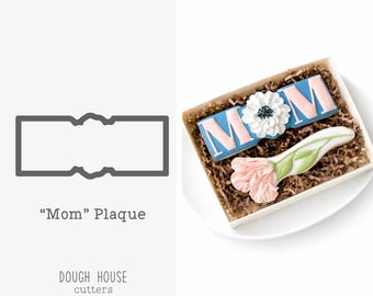 Mom Plaque Cookie Cutter