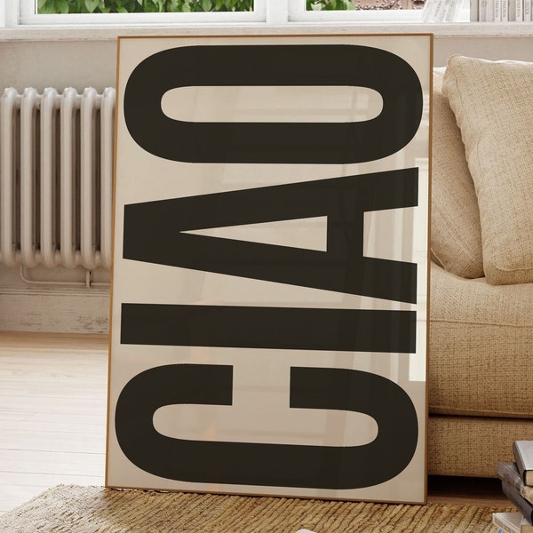 Ciao Poster, Retro Stil Schwarz und Beige italienische Wand Kunst Ciao Zitat, Monochromes Zitat Poster, Typografie Poster, digitaler Download