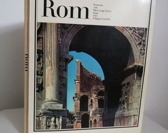 Vintage 70er Literatur Buch, Rom Monumente großer Kulturen, Illustrationen Geschichte Kultur Deutsch