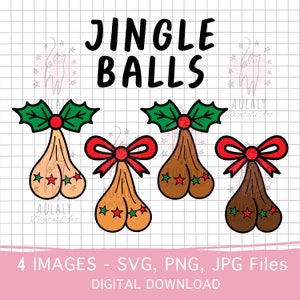 Jingle Balls png SVG, Christmas Jingle Bells Svg Png, Christmas Couples png, Tinsel Tits SVG, Funny Christmas Shirt SVG, funny Jingle Balls