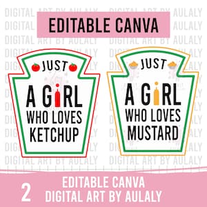 Just A Girl Who Loves Ketchup, tomato sauce and mustard, ketchup and mustard svg, Ketchup & Mustard Girl SVG: Funny Condiment Editable Canva