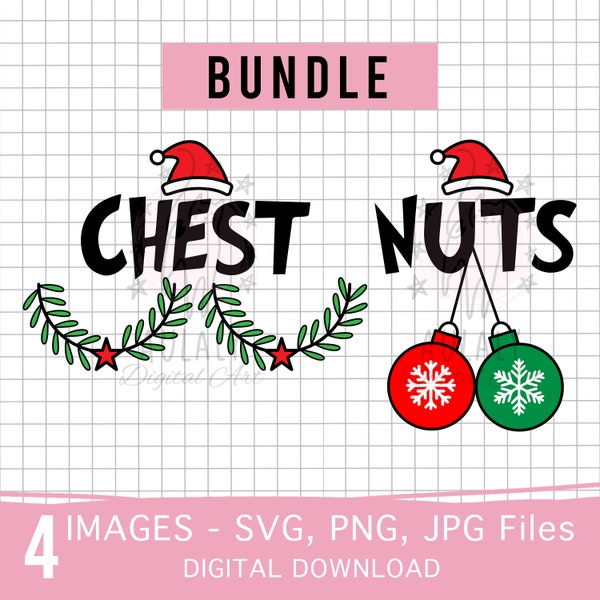 Chest Nuts Christmas SVG, Chest Nuts SVG, Christmas Couple shirts, Chest Nuts PNG, Chest Nuts shirts Svg, Chest, Nuts, l Personal Use