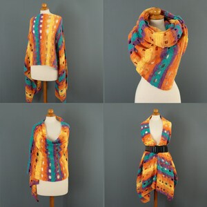 May include: A colorful crochet shawl with a striped pattern in shades of orange, yellow, teal, and purple. The shawl is shown in four different ways, including as a scarf, a wrap, and a vest.