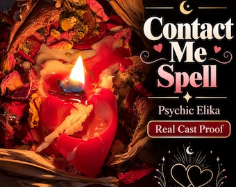 May include: A red heart-shaped candle with a lit flame surrounded by dried flower petals and leaves. The text reads Contact Me Spell, Psychic Elika, and Real Cast Proof, accompanied by moon, star, and heart icons on a dark background.