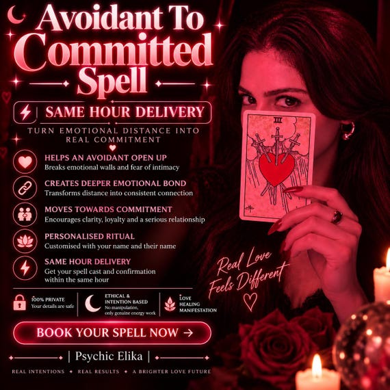 Avoidant to Devoted Spell – Open His heart | Deepen Love and Communication | Make Them Crave For You | Increase Natural Love and Care