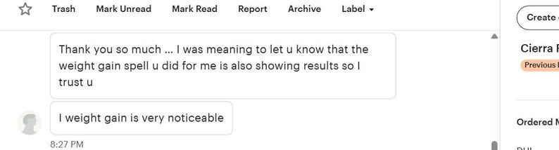 May include: A digital message interface displaying text that reads: Thank you so much ... I was meaning to let u know that the weight gain spell u did for me is also showing results so I trust u. A second message below reads: I weight gain is very noticeable.