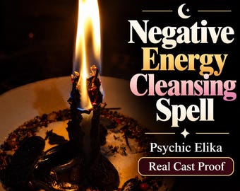 Hechizo de limpieza de energía negativa / Elimina maldiciones, hechizos, mal de ojo, bloqueos, energías negativas, entidades y magia negra / Protección completa durante 6 meses