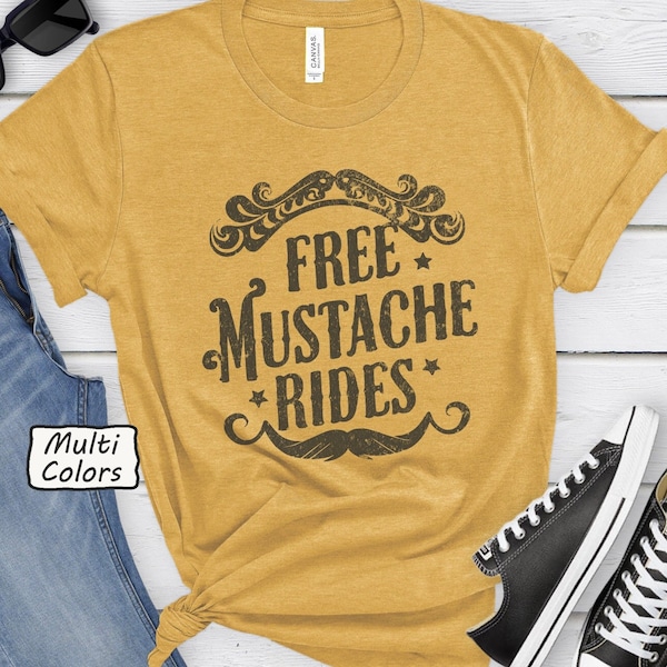 Free Mustache Rides Shirt Adult humor Tee For Cowboy Or Cowgirl Funny Hipster T Shirt For Bearded Men Moustache Ride Mens Tshirt Men Fashion