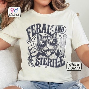 Feral and Sterile Shirt Hysterectomy TShirt Womb Free T-shirt Funny Childfree Gifts Post Surgery Gift Rock &#39;n&#39; Roll Cat Tee Cats Over Brats