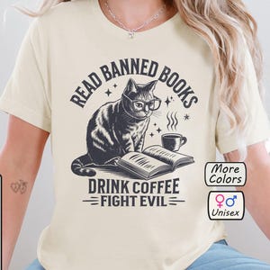 Read Books Drink Coffee Fight Evil Shirt Funny Cat Reading TShirt Banned Book Tee Book Lover Gift Bookish For Reader Gifts Booktok Meme