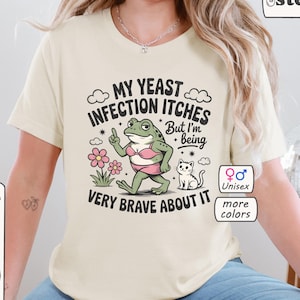 Inappropriate Frog Shirt, Raunchy Girls Trip Gifts, Dirty Adult Humor Tshirt, Funny Gag Gift Exchange, My Yeast Infection Itches, Y2K Retro