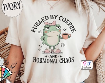 Coffee And Hormonal Chaos Comfort Colors Shirt, Funny Menopause Tshirt, PCOS Gift, Funny Frog Graphic Tee, PMS Self Care Shirts
