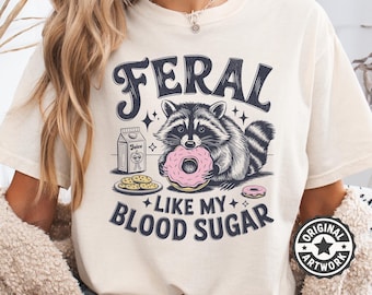 Comfort Colors Funny Diabetes Shirt Type 1 Type 2 Diabete TShirt Feral Raccoon Gift For Diabetic Awareness Tee Diabetics Survivor Gifts
