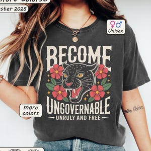 Comfort Colors Become Ungovernable Shirt Anarchy TShirt Retro Floral Black Cat Graphic Tee Protest Gifts For Rebel Anti Government Gift