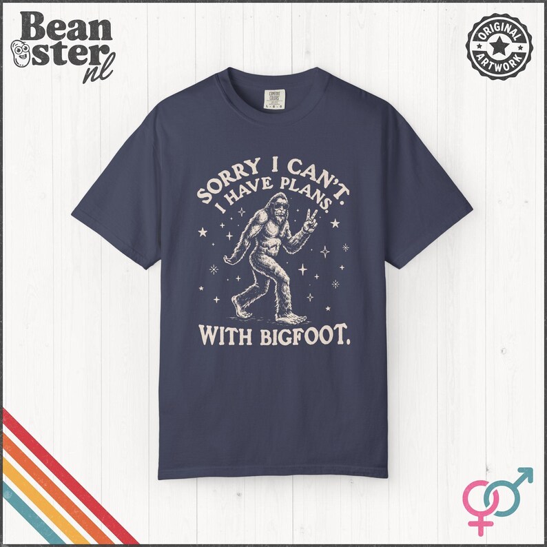 I Can't I Have Plans With Bigfoot Shirt | Funny Big Foot Tshirt, Cryptid Humor Gift, Sasquatch Graphic Comfort Colors Tee Denim