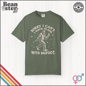 I Can't I Have Plans With Bigfoot Shirt | Funny Big Foot Tshirt, Cryptid Humor Gift, Sasquatch Graphic Comfort Colors Tee Moss
