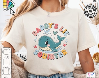 Daddy's Lil Squirter Shirt Inappropriate Tshirt Raunchy Womens T-Shirt Exchange Funny Bachelorette Party Gift Girls Trip Gag Gifts For Her