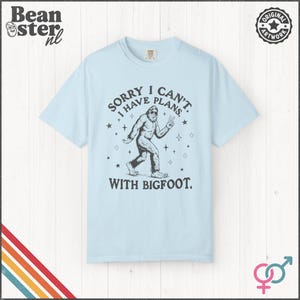 I Can't I Have Plans With Bigfoot Shirt | Funny Big Foot Tshirt, Cryptid Humor Gift, Sasquatch Graphic Comfort Colors Tee Chambray