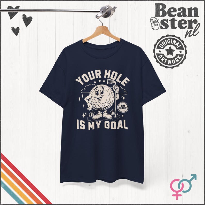 Your Hole is My Goal Shirt Inappropriate Tshirt Funny Golf Gift Offensive Sweatshirt Unhinged Tee Gen Z Meme Prank Gifts Embarrassing Tee Navy